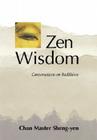 Zen Wisdom: Conversations on Buddhism Cover Image