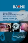 Oral and Maxillofacial Surgery: An Illustrated Guide for Medical Students and Allied Healthcare Professionals By Robert Isaac, Alexander M. C. Goodson, Karl F. B. Payne Cover Image
