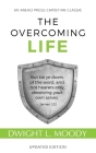 The Overcoming Life: Updated Edition By D. L. Moody Cover Image