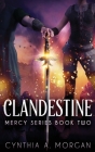 Clandestine: Large Print Hardcover Edition (Mercy #2) Cover Image