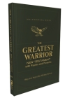 Niv, the Greatest Warrior New Testament with Psalms and Proverbs, Pocket-Sized, Paperback, Comfort Print: Help and Hope After Military Service By Zondervan Cover Image