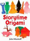 Storytime Origami By John Montroll Cover Image
