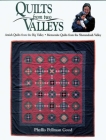 Quilts from two Valleys: Amish Quilts From The Big Valley-Mennonite Quilts From The Shenandoah Valley By Phyllis Good Cover Image