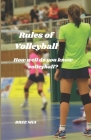 Rules of Volleyball: How well do you know volleyball? By Bree Mia Cover Image