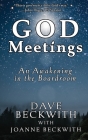 God Meetings: An Awakening in the Board Room By Dave Beckwith, Joanne Beckwith Cover Image