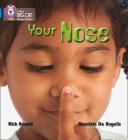Your Nose (Collins Big Cat Phonics) By Nick Arnold, Maurizio De Angelis Cover Image