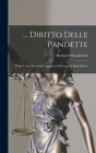... Diritto Delle Pandette: Prima Traduzione Sola Consentita Dall'autore E Dagli Editori By Bernhard Windscheid Cover Image