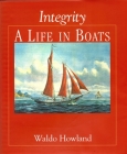 Integrity, a Life in Boats (Maritime) Cover Image
