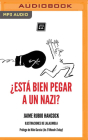 ¿Está Bien Pegar a Un Nazi? (Narración En Castellano) Cover Image