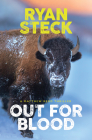 Out for Blood By Ryan Steck Cover Image