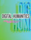 Digital_Humanities By Anne Burdick, Johanna Drucker, Peter Lunenfeld, Todd Presner, Jeffrey Schnapp Cover Image