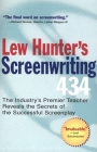 Lew Hunter's Screenwriting 434: The Industry's Premier Teacher Reveals the Secrets of the Successful Screenplay Cover Image