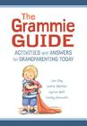 The Grammie Guide: Activities and Answers for Grandparenting Today By Jan Eby, Laurie Mobilio, Lynne Noel, Cindy Summers Cover Image