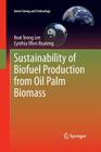 Sustainability of Biofuel Production from Oil Palm Biomass (Green Energy and Technology) Cover Image