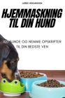 Hjemmaskning Til Din Hund Cover Image