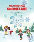 The Christmas Snowflake By Susan Reed-Tichenor Cover Image
