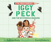 Iggy Peck and the Mysterious Mansion By Andrea Beaty, Joel Froomkin (Read by) Cover Image