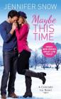 Maybe This Time (Colorado Ice #2) By Jennifer Snow Cover Image