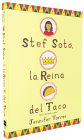 Stef Soto, la reina del taco: Stef Soto, Taco Queen (Spanish edition) By Jennifer Torres Cover Image