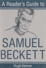 A Reader's Guide to Samuel Beckett (Reader's Guides) By Hugh Kenner Cover Image