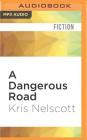 A Dangerous Road (Smokey Dalton #1) By Kris Nelscott, Mirron Willis (Read by) Cover Image