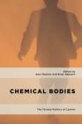 Chemical Bodies: The Techno-Politics of Control (Geopolitical Bodies) By Alex Mankoo (Editor), Brian Rappert (Editor) Cover Image