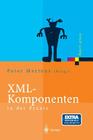 XML-Komponenten in Der Praxis (Xpert.Press) By Peter Mertens (Editor) Cover Image