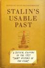Stalin's Usable Past: A Critical Edition of the 1937 Short History of the USSR By David Brandenberger Cover Image