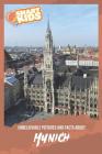 Unbelievable Pictures and Facts About Munich By Olivia Greenwood Cover Image