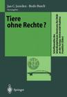 Tiere Ohne Rechte? By Jan C. Joerden (Editor), Bodo Busch (Editor) Cover Image