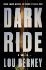 Dark Ride: A Thriller By Lou Berney Cover Image