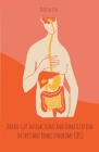 Brain-Gut Interactions And Somatization in Irritable Bowel Syndrome (IBS) By Andrew Low Cover Image