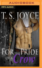 For the Pride of a Crow By T. S. Joyce, Kathryn Lynhurst (Read by) Cover Image