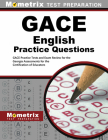 Gace English Practice Questions: Gace Practice Tests & Exam Review for the Georgia Assessments for the Certification of Educators By Mometrix Georgia Teacher Certification T (Editor) Cover Image