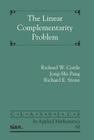 The Linear Complementarity Problem (Classics in Applied Mathematics) By Richard W. Cottle, Jong-Shi Pang, Richard E. Stone Cover Image