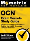 OCN Exam Secrets Study Guide - Exam Review and OCN Practice Test for the ONCC Oncology Certified Nurse Test: [2nd Edition] By Mometrix (Editor) Cover Image
