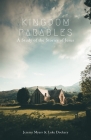 Kingdom Parables: A Study of the Stories of Jesus By Luke Dockery, Jeremy Myers Cover Image