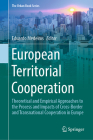 European Territorial Cooperation: Theoretical and Empirical Approaches to the Process and Impacts of Cross-Border and Transnational Cooperation in Eur (Urban Book) By Eduardo Medeiros (Editor) Cover Image