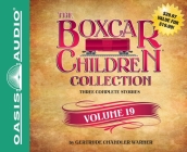 The Boxcar Children Collection Volume 19: The Mystery of the Secret Message, The Firehouse Mystery, The Mystery in San Francisco By Gertrude Chandler Warner, Tim Gregory (Narrator), Aimee Lilly (Narrator) Cover Image