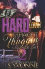 Hard Lovin' Straight Thuggin' 2 Cover Image
