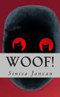 Woof! By Sinisa Jancan Cover Image