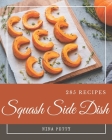 285 Squash Side Dish Recipes: Discover Squash Side Dish Cookbook NOW! Cover Image