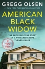 American Black Widow: The shocking true story of a preacher's wife turned killer By Gregg Olsen Cover Image