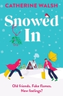 Snowed In By Catherine Walsh Cover Image