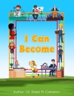I Can Become: Careers - Jobs - Professions Activity Learning Cover Image