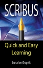 Scribus: Quick And Easy Learning Cover Image