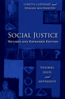 Social Justice: Theories, Issues, and Movements (Revised and Expanded Edition) (Critical Issues in Crime and Society) Cover Image