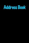 Address Book: Glossy And Soft Cover, Large Print, Font, 6 x 9 For Contacts, Addresses, Phone Numbers, Emails, Birthday And More. Cover Image