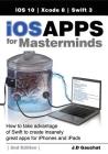 iOS Apps for Masterminds, 2nd Edition: How to take advantage of Swift 3 to create insanely great apps for iPhones and iPads Cover Image