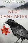 What Came After By Tabor Millien Cover Image